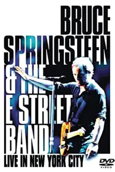 Bruce Springsteen and the E Street Band: Live in New York City