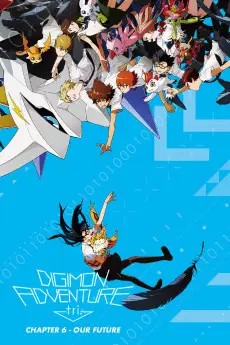 Digimon Adventure tri. Part 6: Future