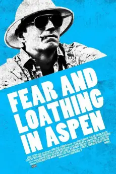 Fear and Loathing in Aspen