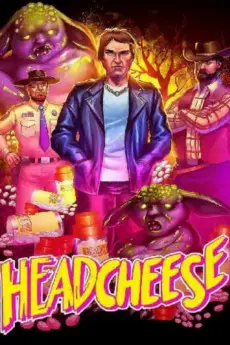 Headcheese: The Movie