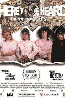 Here to Be Heard: The Story of the Slits