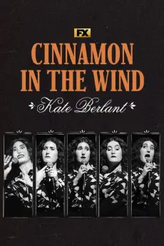 Kate Berlant: Cinnamon in the Wind