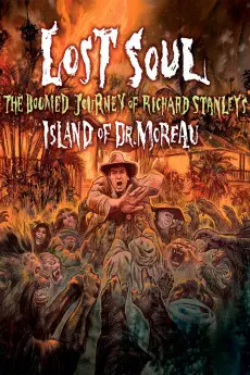 Lost Soul: The Doomed Journey of Richard Stanley's Island of Dr. Moreau