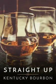 Straight Up: Kentucky Bourbon
