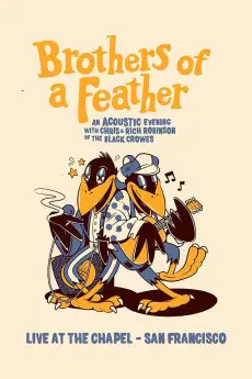 The Black Crowes Brothers of a Feather Live at the Chapel