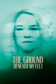 The Ground Beneath My Feet