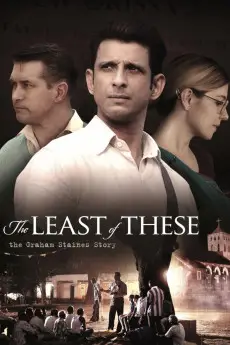 The Least of These: The Graham Staines Story