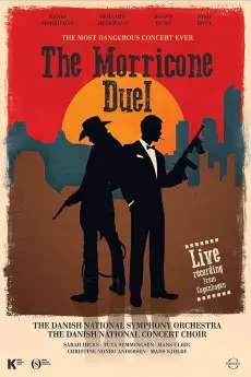 The Most Dangerous Concert Ever: The Morricone Duel
