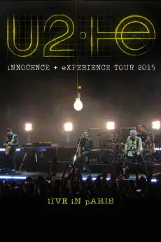 U2: Innocence + Experience, Live in Paris