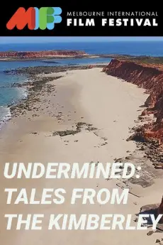 Undermined - Tales from the Kimberley