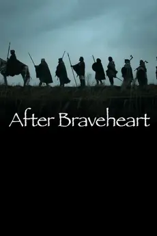 After Braveheart