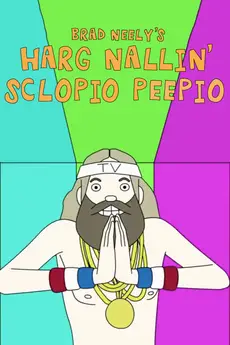 Brad Neely's Harg Nallin' Sclopio Peepio S01E10