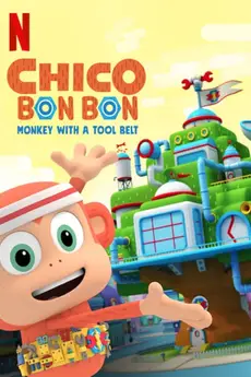 Chico Bon Bon: Monkey with a Tool Belt S02E03