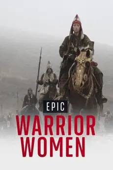 Epic Warrior Women S01E01