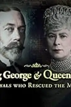 King George and Queen Mary: The Royals Who Rescued the Monarchy S01E05