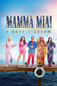 Mamma Mia! I Have a Dream