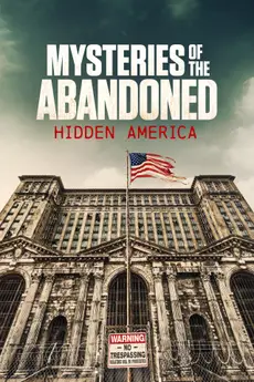 Mysteries of the Abandoned: Hidden America S03E04
