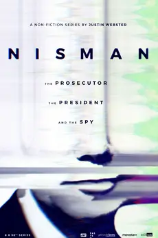 Nisman. The Prosecutor, the President and the Spy