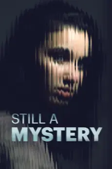 Still A Mystery