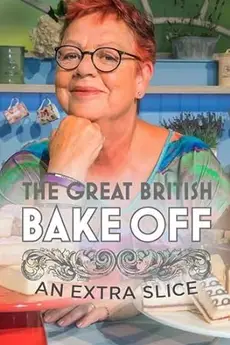 The Great British Bake Off: An Extra Slice S10E04