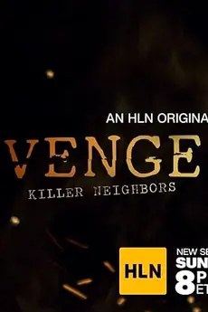 Vengeance: Killer Neighbors